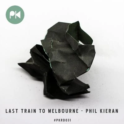 Phil Kieran Last Train to Melbourne EP