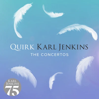 Quirk 专辑 EMO Ensemble/Pasi Hyokki/Karl Jenkins/Royal Liverpool Philharmonic Orchestra/Belinda Sykes