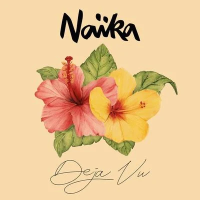 Deja Vu 專輯 Naika