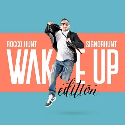 SignorHunt - Wake Up Edition 專輯 Ensi/Rocco Hunt