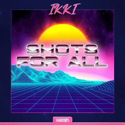 Shots for All 专辑 Denom/Ikki