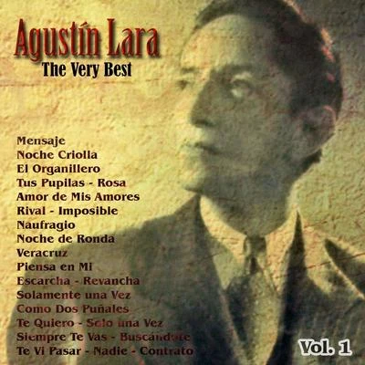 The Very Best: Agustín Lara Vol. 1 專輯 Agustin Lara/Alondra de la Parra/Carlos Chavez/Dominio Público