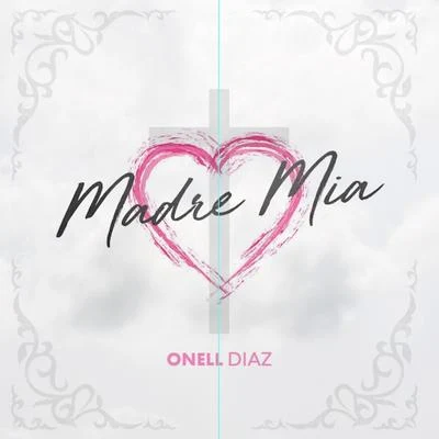 Madre Mia 專輯 Onell Diaz