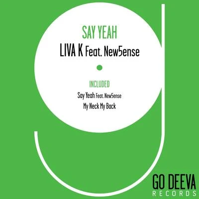 Say Yeah 專輯 Liva K/DSF/Lara Eidi