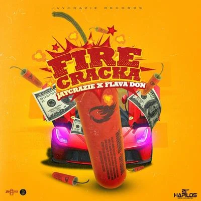 Fire Cracka 專輯 IamStylezMusic/JayCrazie