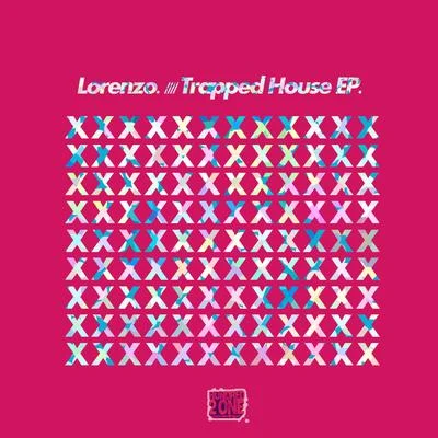 Trapped House EP 专辑 Lorenzo