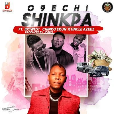 Shinkpa (feat. Idowest, Chinko Ekun & Uncle Azeez) 專輯 Chinko Ekun/Reminisce/Powpeezy