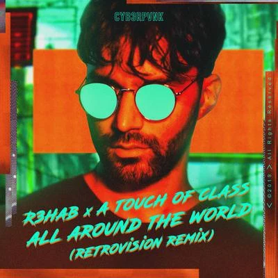 All Around The World (La La La) (RetroVision Remix) 專輯 R3hab/No Riddim/its different