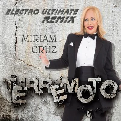 Terremoto (Electro Ultimate Remix) 專輯 Miriam Cruz