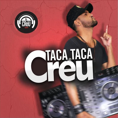 Taca Taca e Créu 專輯 Dj Créu/MC ML