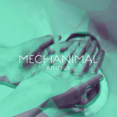 Athena 專輯 Mechanimal