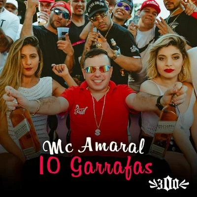 10 Garrafas 專輯 Mc Amaral/MC Chapo