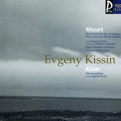 Mozart：Piano Concerto／Kissin：Two Inventions 专辑 Evgeny Kissin