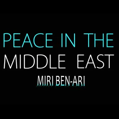 Peace in the Middle East 專輯 Miri Ben-Ari