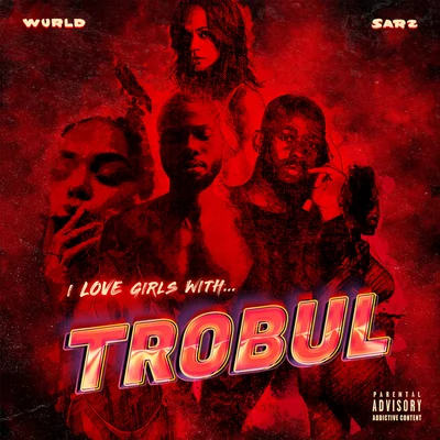 I LOVE GIRLS WITH TROBUL 專輯 Sarz