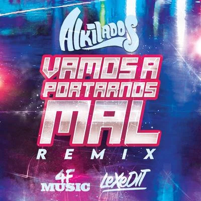 Vamos a Portarnos Mal (Remix) 專輯 4F Music