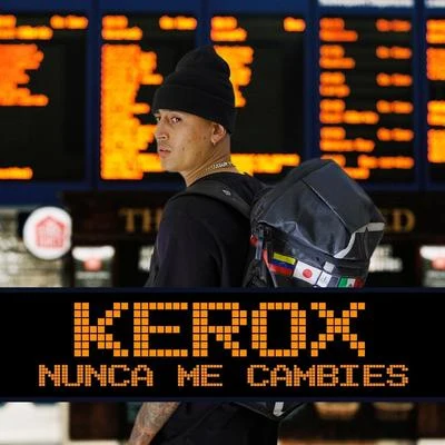 Nunca Me Cambies 專輯 Kerox/Lefty Sm