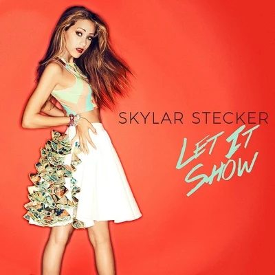 Let It Show 专辑 Skylar Stecker