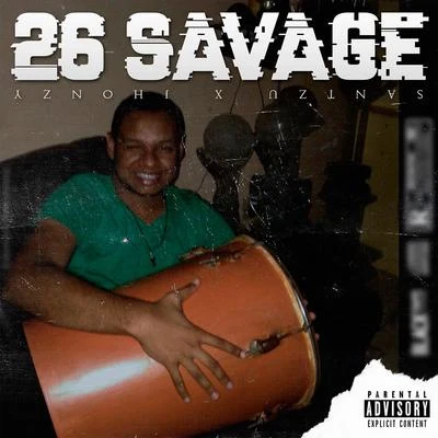 SantzuCREEZYDerekDJ Sanches 26 Savage