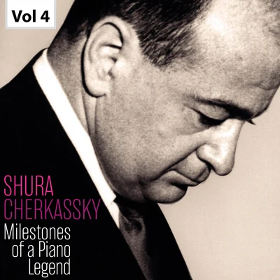 Walter StollWalter RauschHanns PickBerliner PhilharmonikerHorst SteinMarina TurkeChor der Deutschen Oper BerlinDietrich Fischer-Dieskau Milestones of a Piano Legend: Shura Cherkassky, Vol. 4