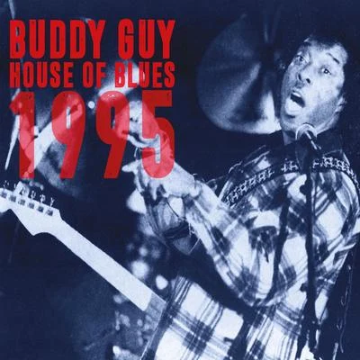 House Of Blues 1995 专辑 Buddy Guy/Eric Clapton