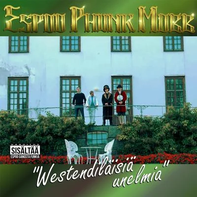 Westendiläisiä unelmia 專輯 E.P.M.