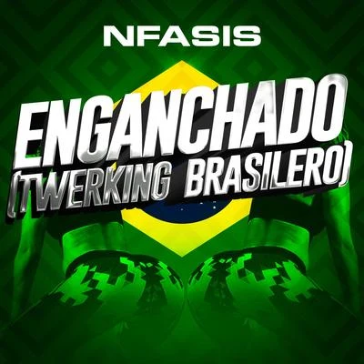 Enganchado (Twerking Brasilero) 专辑 El Contable/Nfasis