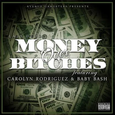 Money Over *****es ( Players Code ) [feat. Carolyn Rodriguez & Baby Bash] 專輯 Carolyn Rodriguez/SPM