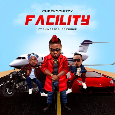 Facility (feat. Slimcase & Iceprince) 專輯 DJ Obi/CheekyChizzy/DBanj