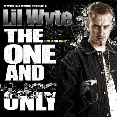 The One and Only 專輯 Lil Wyte/Dat Dozier