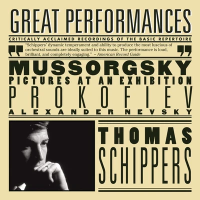 Prokofiev: Alexander Nevsky; Mussorgsky: Pictures at an Exhibition 专辑 Thomas Schippers