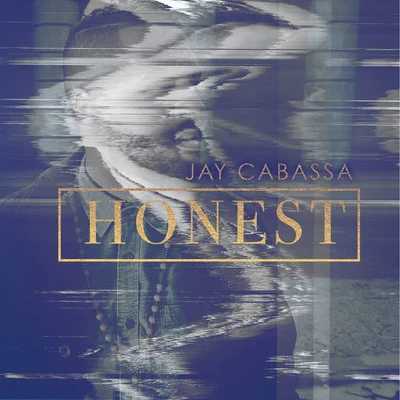 Honest 专辑 Taelor Gray/Alert312/Jay Cabassa