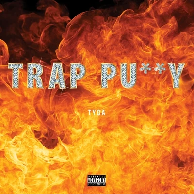 Trap ***** - Single 專輯 Tyga