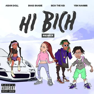 Hi Bich (Remix) [feat. YBN Nahmir, Rich The Kid and Asian Doll] 專輯 Off Top/Asian Doll/Brittany B.