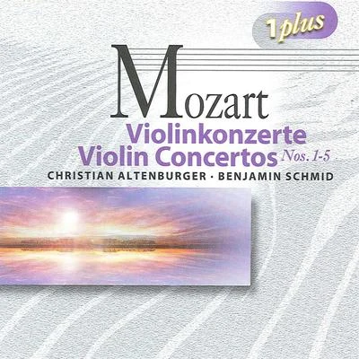 MOZART, W.A.: Violin Concertos Nos. 1-5 (Schmid, Altenburger) 專輯 Nathan Berg/Marc Molomot/Robert McPherson/Gordon Gietz/Calvin Griffin