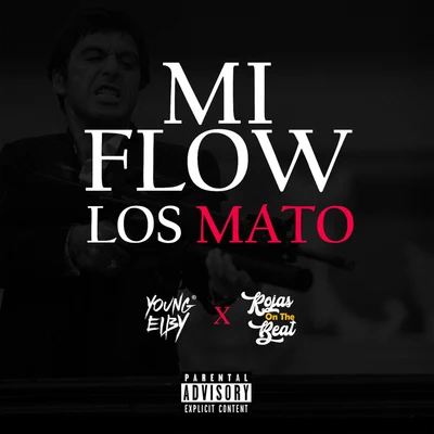 Mi Flow Los Mato 專輯 Young Eiby/Diego Val