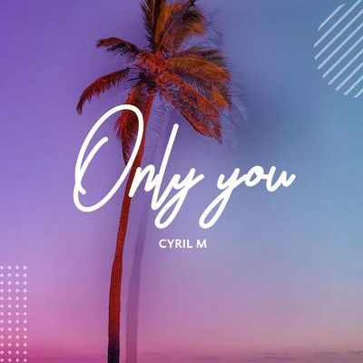 Only You 專輯 Sru/Cyril M