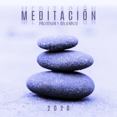 Meditación Profunda y Relajante 2020 - Zona de Música de Meditación, Terapia Pura, Yoga Ambiental, Armonía Profunda, Música para la Mente, Meditación 專輯 Relajacion Conjunto