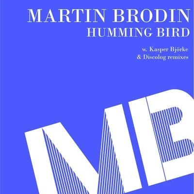 Humming Bird 專輯 Jeff Fx/Martin Brodin/duce