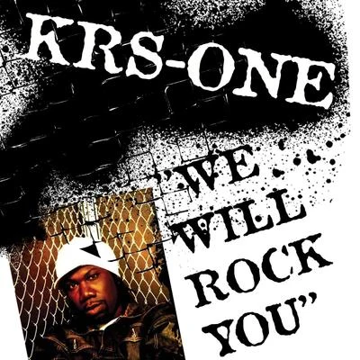 We Will Rock You 專輯 KRS-One