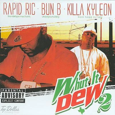 Bun B Whut It Dew 2