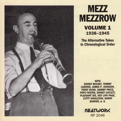 Mezz MezzrowSidney BechetMezzrow-Bechet Septet Vol. 1, 1938-1945 (The Alternative Takes in Chronological Order)