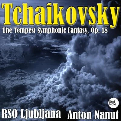 Tchaikovsky: The Tempest Symphonic Fantasy, Op. 18 专辑 RSO Ljubljana/Anton Nanut