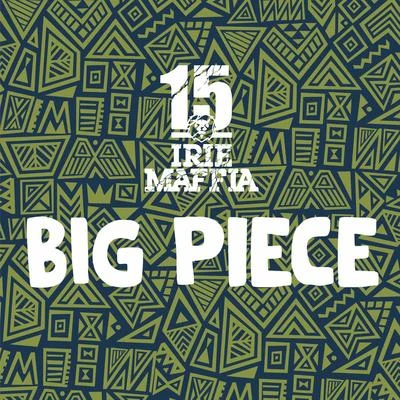 Big Piece 專輯 Irie Maffia/Mykal Rose