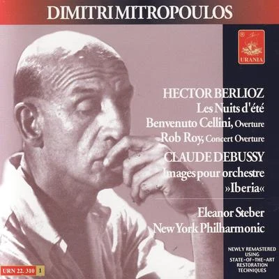 Berlioz: Melodies & Overtures - Debussy: Iberia 專輯 Dimitri Mitropoulos