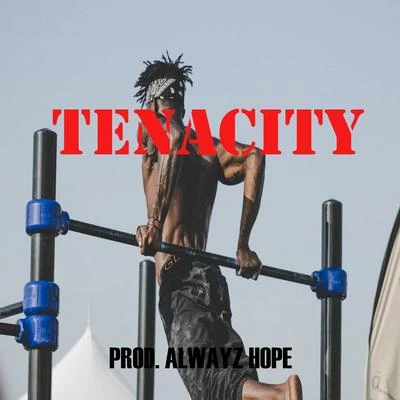 Tenacity 專輯 Alwayz Hope