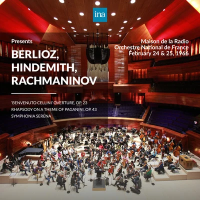 INA Presents: Berlioz, Hindemith, Rachmaninov by Orchestre National de France at the Maison de la Radio (Recorded 24th & 25th Febuary 1966) 專輯 Michel Plasson