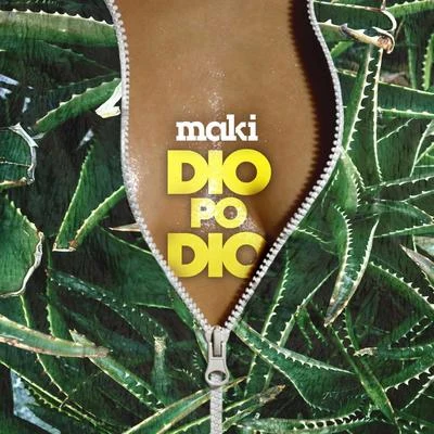 Dio Po Dio 專輯 Cosmic Mantra/Maki