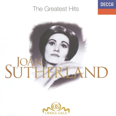 André CharletDame Joan SutherlandJacques CharonChoeur de la Radio Suisse RomandePro Arte De Lausanne Du BrassusRichard BonyngeLOrchestre de la Suisse Romande Joan Sutherland - The Greatest Hits