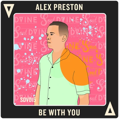 Be With You 專輯 Alex Preston